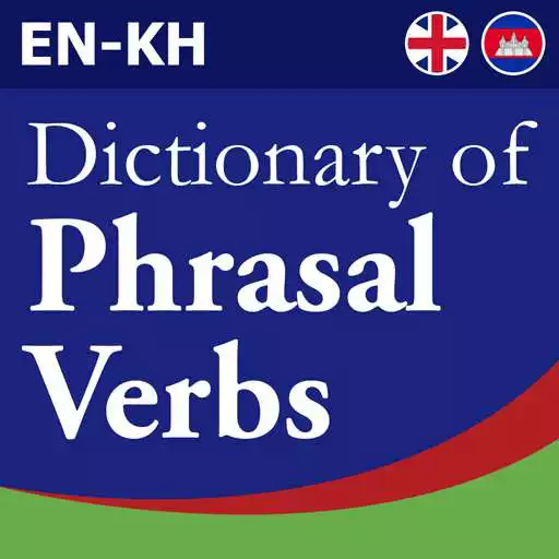 Free play online Khmer Phrasal Verbs Dictionary APK Free play online Khmer Phrasal Verbs Dictionary APK
