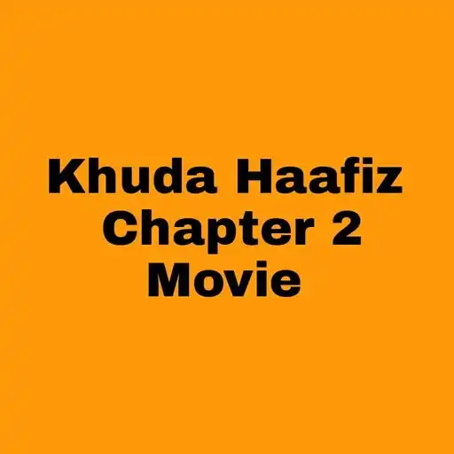 Play Khuda Haafiz 2 Full Movie HD APK