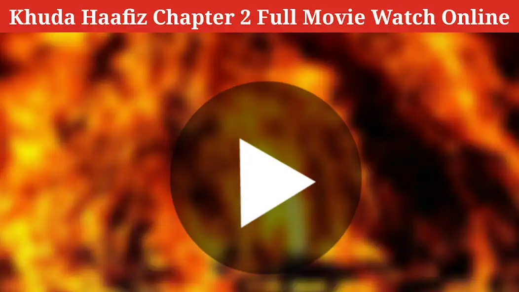 Play Khuda Haafiz 2 Full Movie HD  and enjoy Khuda Haafiz 2 Full Movie HD with UptoPlay