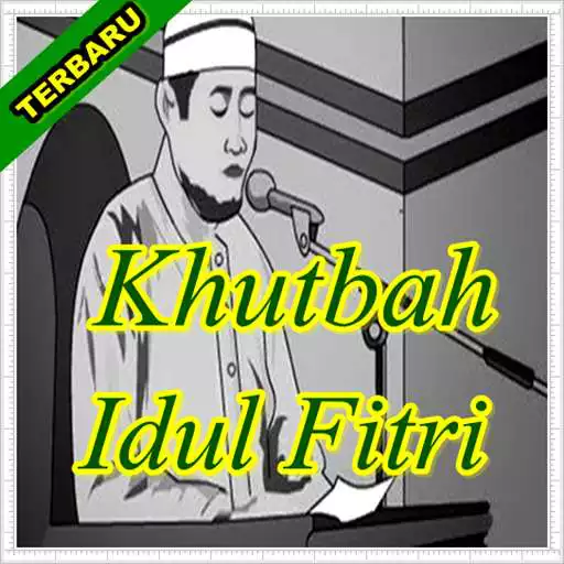 Play Khutbah Idul Fitri Edisi Terlengkap APK