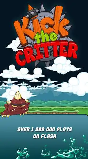 Play Kick the Critter - Smash Him!  and enjoy Kick the Critter - Smash Him! with UptoPlay