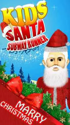 Play Kids Santa Run - Subway Runner