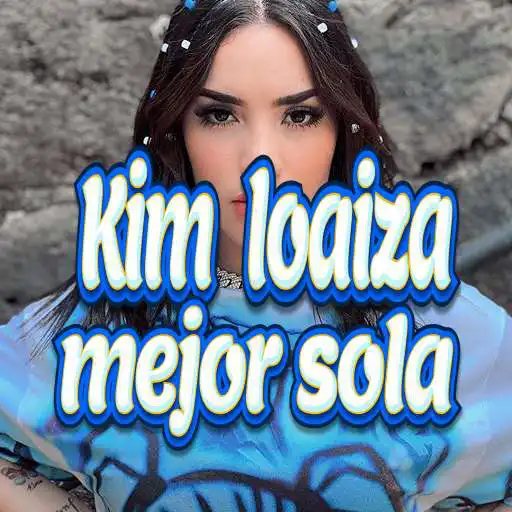 Play Kim loaiza mejor sola APK Play Kim loaiza mejor sola APK