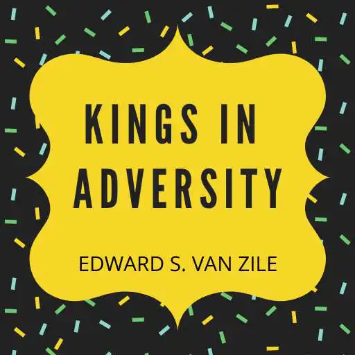 Play KINGS IN ADVERSITY - Public Domain APK