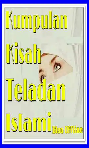 Play Kisah Kisah Teladan Islami as an online game online Kisah Kisah Teladan Islami with UptoPlay com.kisahkisahteladanislami.appberkahdanbarokahh.insuancelifetradingforex Play Kisah Kisah Teladan Islami as an online game Kisah Kisah Teladan Islami with UptoPlay