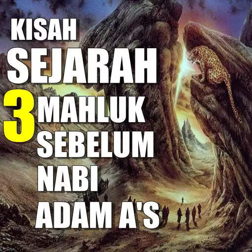 Play Kisah Sejarah Sebelum Manusia Ke Bumi APK Play Kisah Sejarah Sebelum Manusia Ke Bumi APK