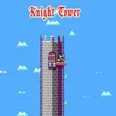 Free play online Knight Tower APK