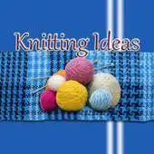 Free play online Knitting Ideas APK Free play online Knitting Ideas APK