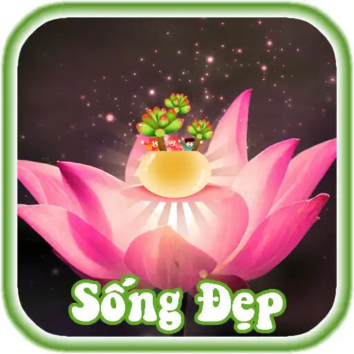 Play Kỹ Năng Sống Đẹp Và Hạnh Phúc APK
