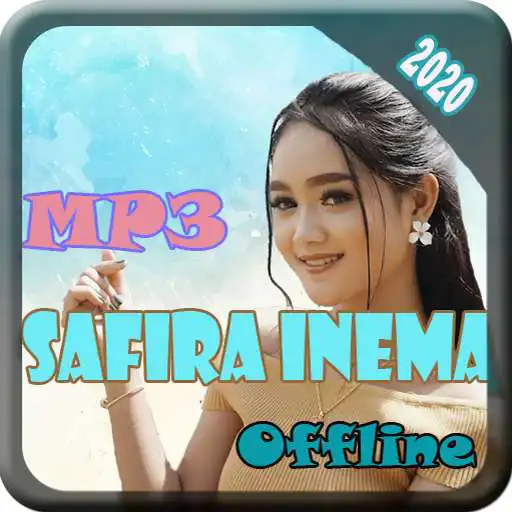 Play Koleksi Lagu Safira Inema Offline Terlengkap 2021 APK