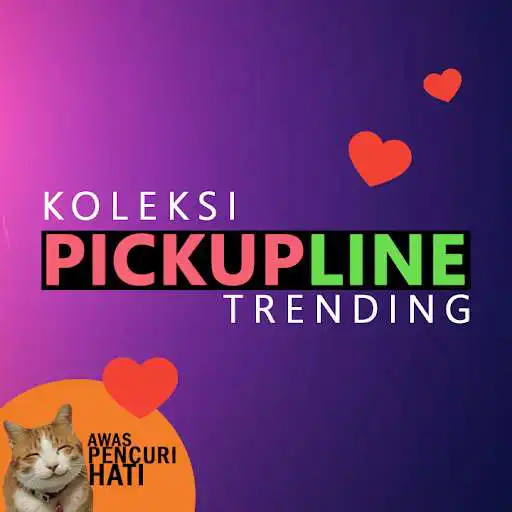 Play Koleksi PickupLine Trending  and enjoy Koleksi PickupLine Trending with UptoPlay