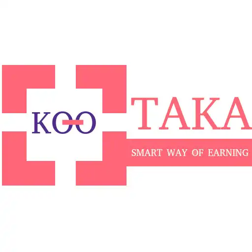 Play KooTakaApp - Online Work Earn Money from Home APK Play KooTakaApp - Online Work Earn Money from Home APK