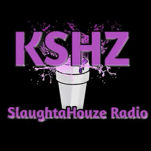 Play KSHZ-SlaughtaHouze Radio APK Play KSHZ-SlaughtaHouze Radio APK