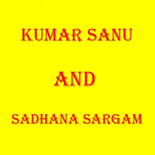 Play KUMAR SANU AND SADHANA SARGAM APK