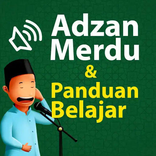 Play Kumpulan Adzan Belajar Merdu APK Play Kumpulan Adzan Belajar Merdu APK