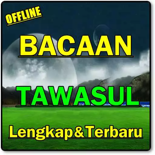 Play KUMPULAN BACAAN TAWASUL PALING TERBARU KOMPLIT APK Play KUMPULAN BACAAN TAWASUL PALING TERBARU KOMPLIT APK