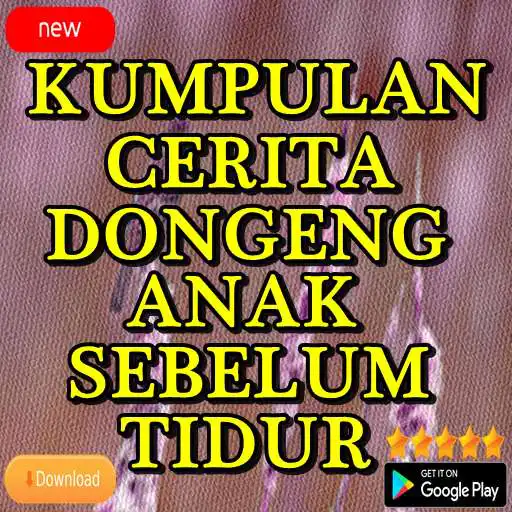 Play Kumpulan Cerita Dongeng Anak Sebelum Tidur APK Play Kumpulan Cerita Dongeng Anak Sebelum Tidur APK