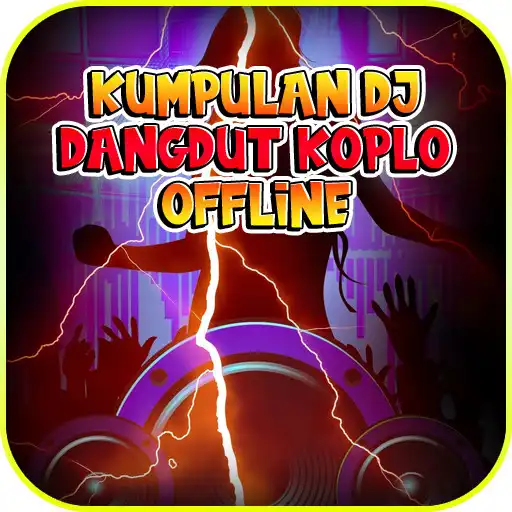 Play Kumpulan DJ Dangdut Koplo Offline APK Play Kumpulan DJ Dangdut Koplo Offline APK