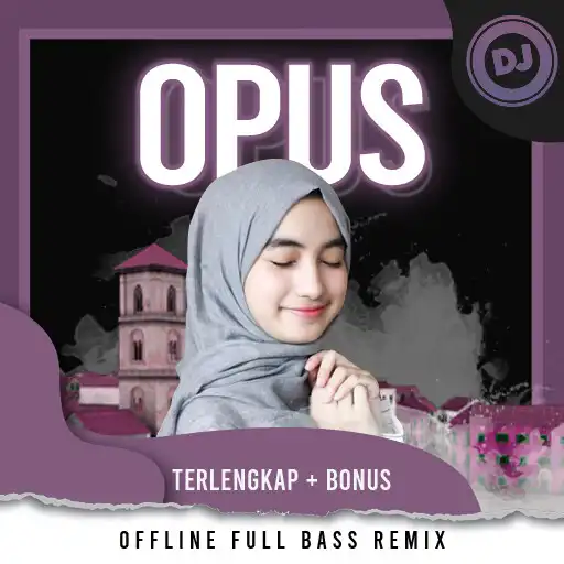 Play Kumpulan Dj Opus Remix Offline APK Play Kumpulan Dj Opus Remix Offline APK