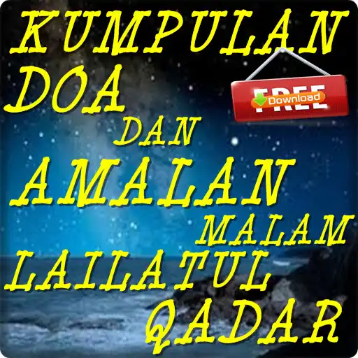 Play Kumpulan Doa Dan Amalan Malam Lailatul Qadar APK Play Kumpulan Doa Dan Amalan Malam Lailatul Qadar APK
