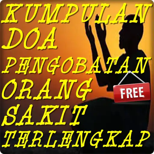 Play Kumpulan Doa Pengobatan Orang Sakit Lengkap  and enjoy Kumpulan Doa Pengobatan Orang Sakit Lengkap with UptoPlay