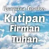 Free play online Kumpulan Gambar Kutipan Firman Tuhan APK