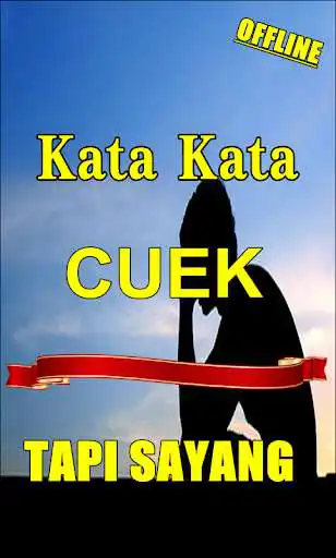 Play KUMPULAN KATA CUEK TAPI SAYANG PADA PACAR  and enjoy KUMPULAN KATA CUEK TAPI SAYANG PADA PACAR with UptoPlay
