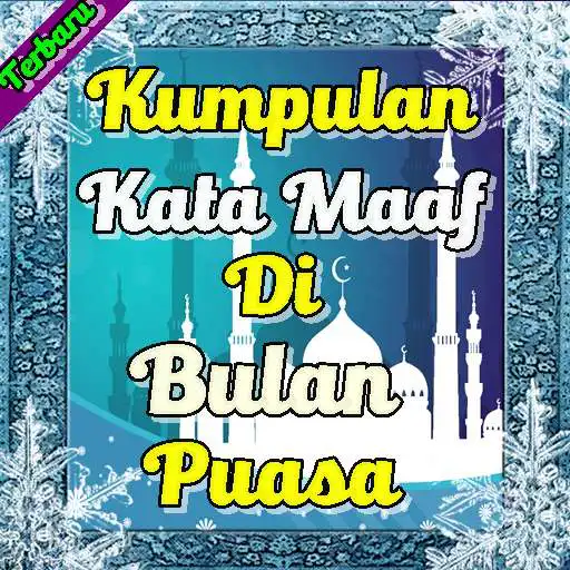 Play Kumpulan Kata Maaf Di Bulan Puasa Teranyar  and enjoy Kumpulan Kata Maaf Di Bulan Puasa Teranyar with UptoPlay