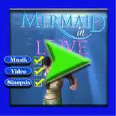 Free play online Kumpulan Lagu Mermaid In Love APK