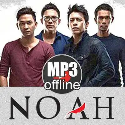 Play Kumpulan Lagu NOAH Lengkap Offline