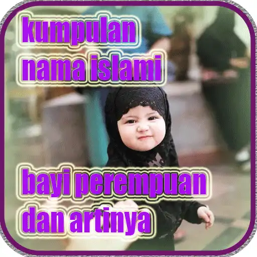 Play Kumpulan nama bayi perempuan terbaru 2020 APK Play Kumpulan nama bayi perempuan terbaru 2020 APK