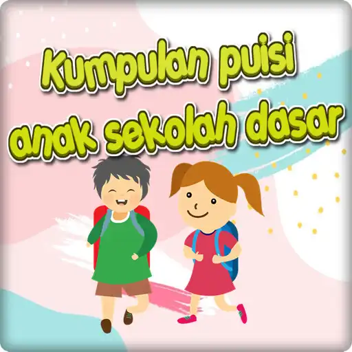 Play Kumpulan Puisi Anak Sekolah Dasar APK Play Kumpulan Puisi Anak Sekolah Dasar APK