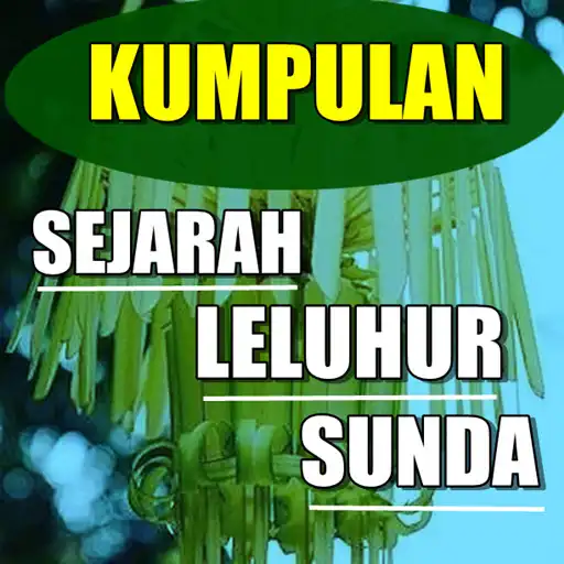 Play Kumpulan sejarah leluhur sunda APK