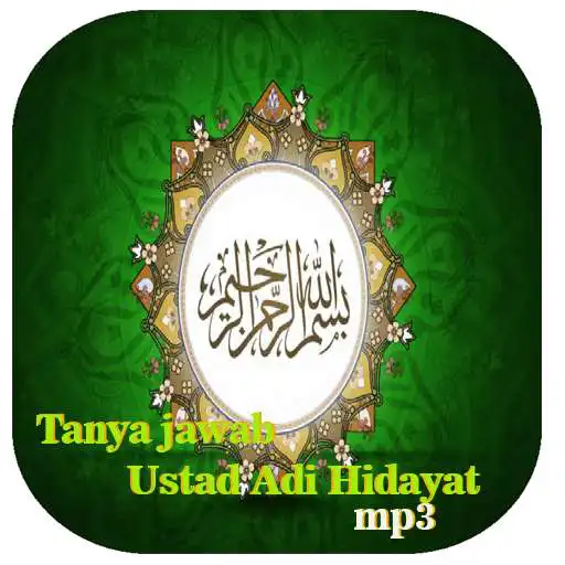 Play Kumpulan Tanya Jawab Ustad Adi Hidayat APK Play Kumpulan Tanya Jawab Ustad Adi Hidayat APK