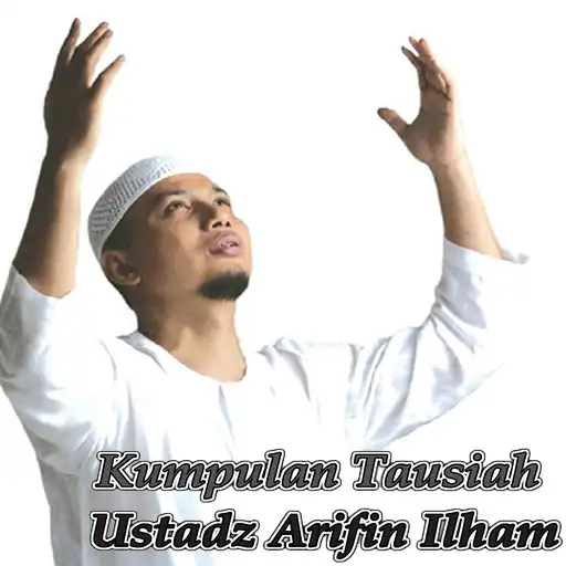 Free play online Kumpulan Tausiah Ustadz Arifin Ilham APK