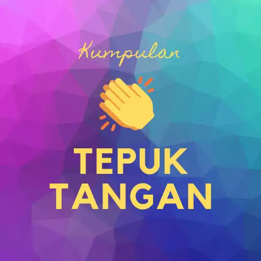 Play Kumpulan Tepuk Tangan  and enjoy Kumpulan Tepuk Tangan with UptoPlay