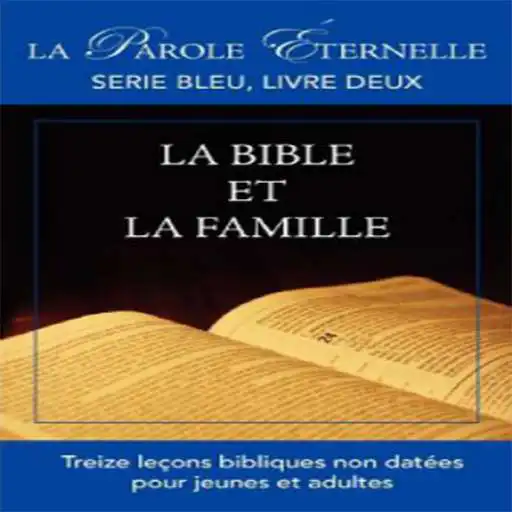 Play LA BIBLE ET LA FAMILLE, SERIE BLEU, LIVRE DEUX APK Play LA BIBLE ET LA FAMILLE, SERIE BLEU, LIVRE DEUX APK