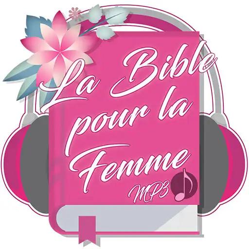 Play La Bible pour la Femme MP3 APK