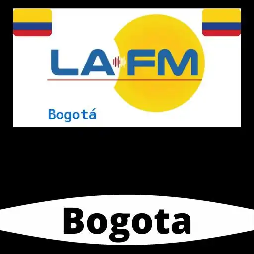 Play La Fm Radio de en vivo Bogota APK Play La Fm Radio de en vivo Bogota APK