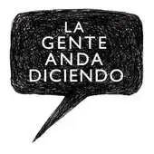 Free play online La Gente Anda Diciendo APK Free play online La Gente Anda Diciendo APK