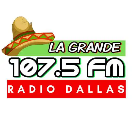 Play La Grande 107.5 FM Radio Dallas APK
