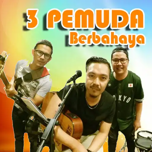 Play Lagu 3pemuda berbahaya APK