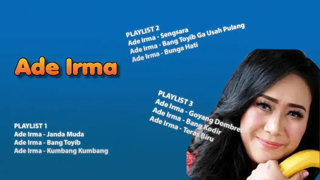 Play Lagu Ade Irma Offline  and enjoy Lagu Ade Irma Offline with UptoPlay