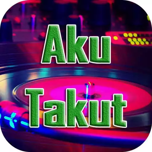 Free play online Lagu Aku Takut APK Free play online Lagu Aku Takut APK