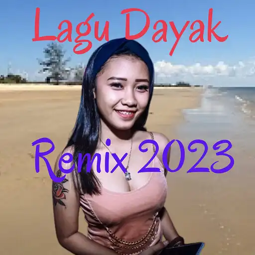 Play Lagu Dayak Remix 2023 Offline APK