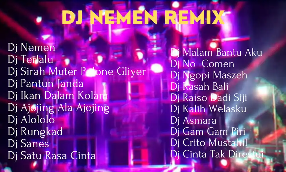Play Lagu Dj Nemen Offline  and enjoy Lagu Dj Nemen Offline with UptoPlay
