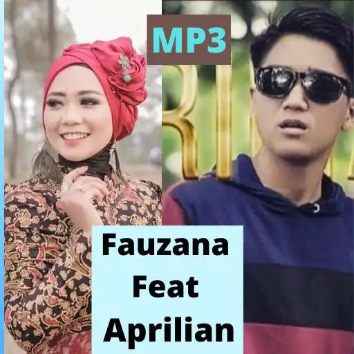 Play Lagu Fauzana Feat Aprilian Ofline Terbaru APK