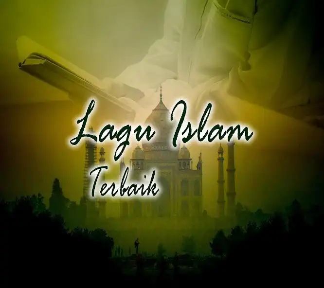 Play Lagu Islam Terbaik  and enjoy Lagu Islam Terbaik with UptoPlay