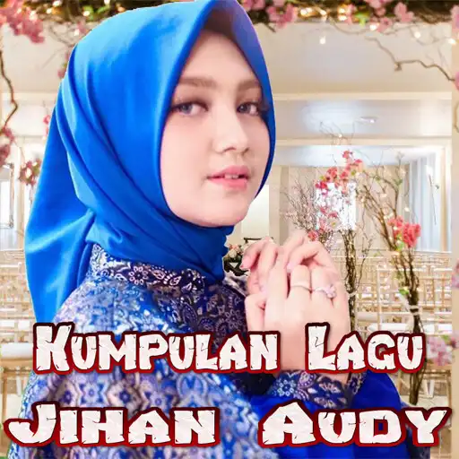 Play Lagu Jihan Audy APK Play Lagu Jihan Audy APK