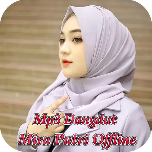 Play Lagu Mira Putri Offline Mp3 APK
